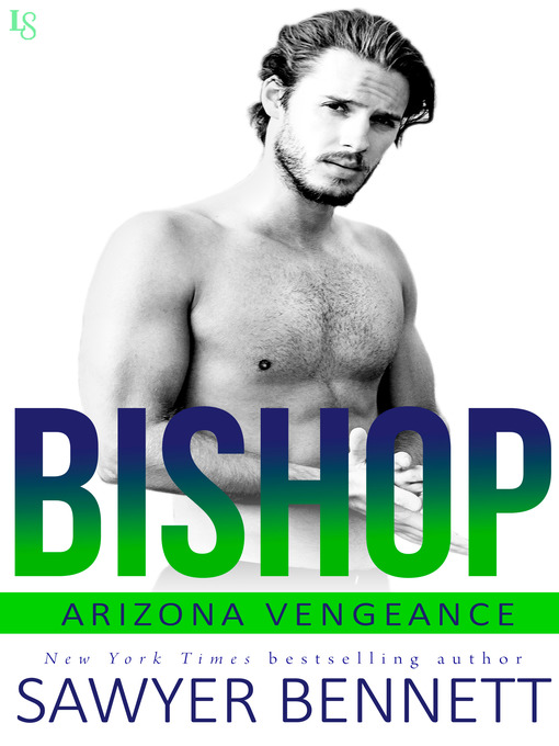 Title details for Bishop by Sawyer Bennett - Available